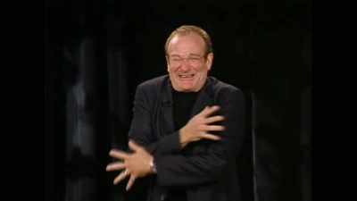 "You like me.
You really like me." - Robin Williams: Come Inside My Mind