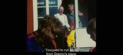 You used to run away from Granny's place. - The Most Beautiful Boy in the World