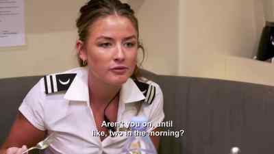 - You want me to be on
two 'til the morning. - Below Deck Mediterranean