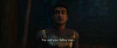 You and your fellow man... - Eternals