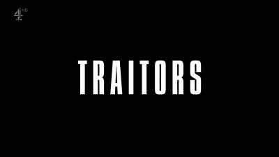 You'll be joined by some - Traitors