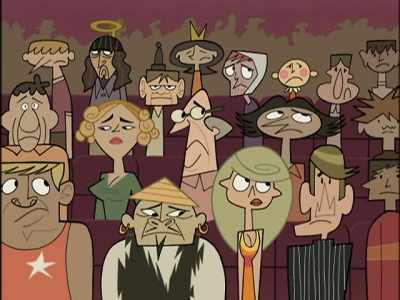 You'll never get past - Clone High