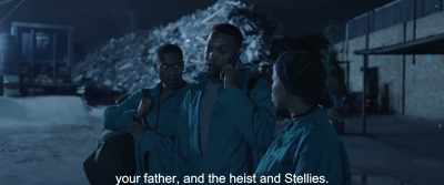 Your father, and the heist and Stellies. - Gereza
