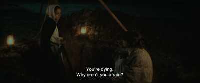 You're dying. Why aren't you a afraid? - Cabrini