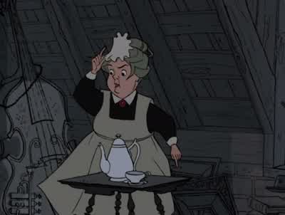 Now you've been gone and done itYou've cut me to the quick ladyWhy I wouldn't stay here if you asked meNot even for a cup of tea - One Hundred and One Dalmatians