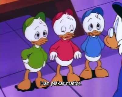 Yup, and I know
just how to do it. - DuckTales