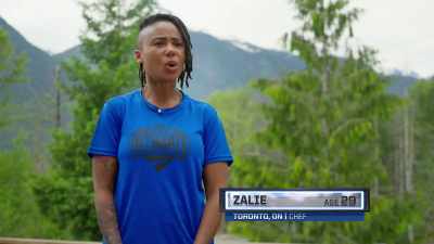 Zalie:
Moving forward
it's important to me - Canada's Ultimate Challenge