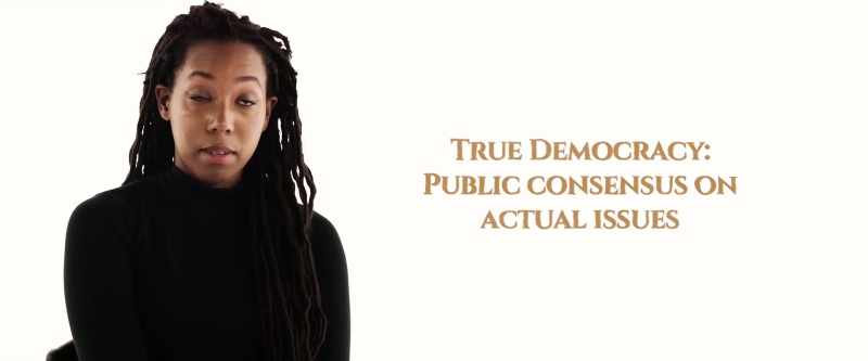 A true democracy as we now know allows for public consensus