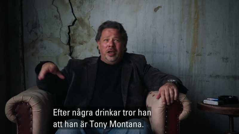 After a few drinks, he think he's Tony Montana