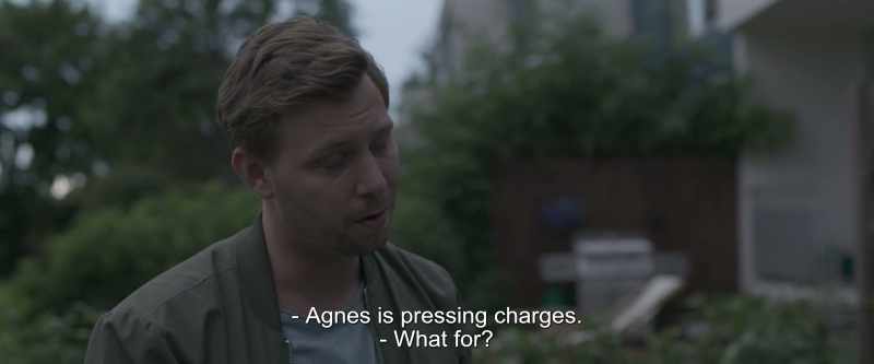 Agnes is pressing charges. - What for?