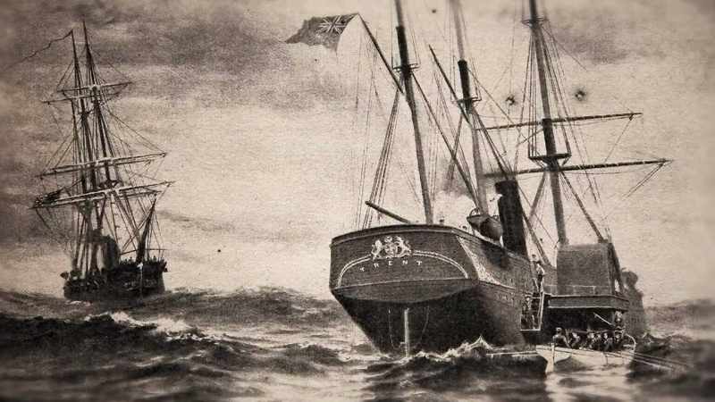 And they are on the British ship, Trent