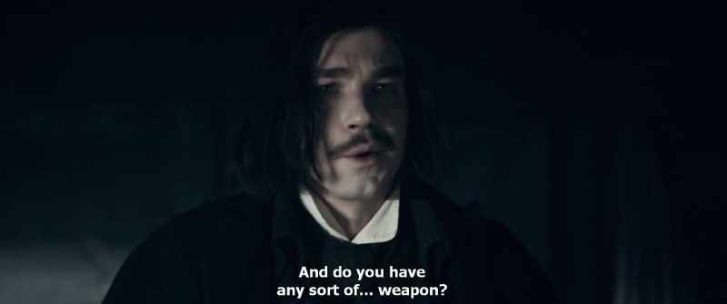And do you have any sort of... weapon?