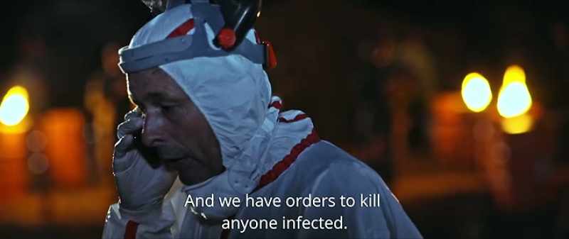 And we have orders to kill anyone infected