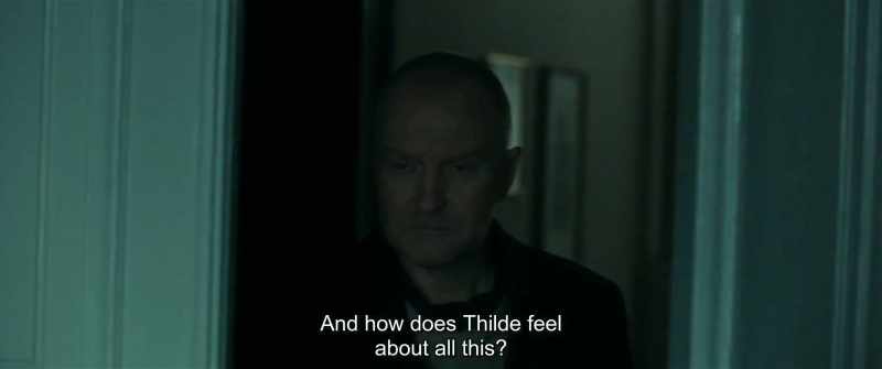 And how does Thilde feel about all this?