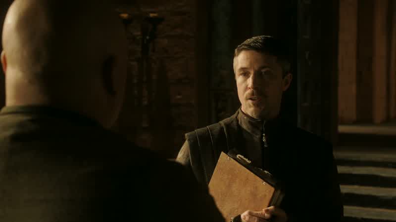And I admire you, Lord Baelish