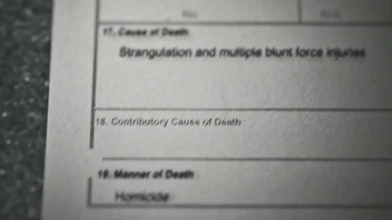 And that the cause of death was strangulation