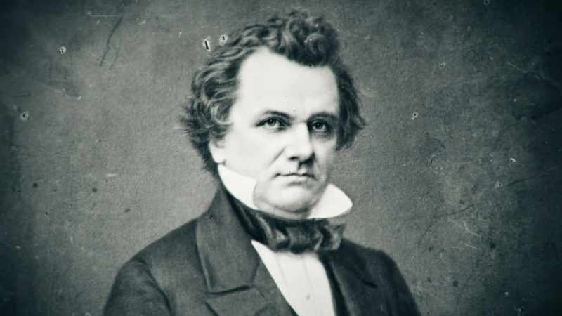 And then Stephen A. Douglas