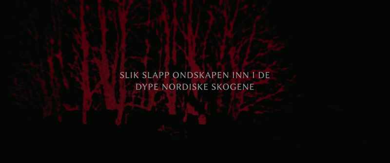 And thus, evil found its way deep into the Nordic woods