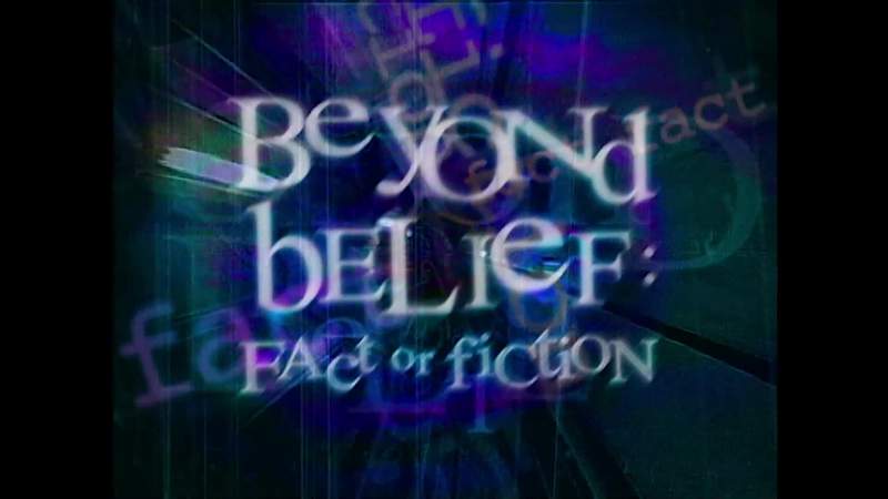ANNOUNCER Beyond Belief