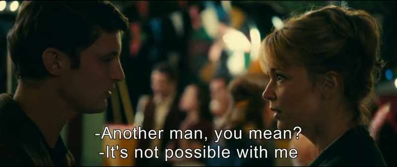 Another man, you mean? - It's not possible with me