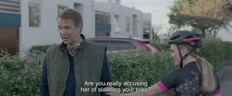 Are you really accusing her of slashing your tires?