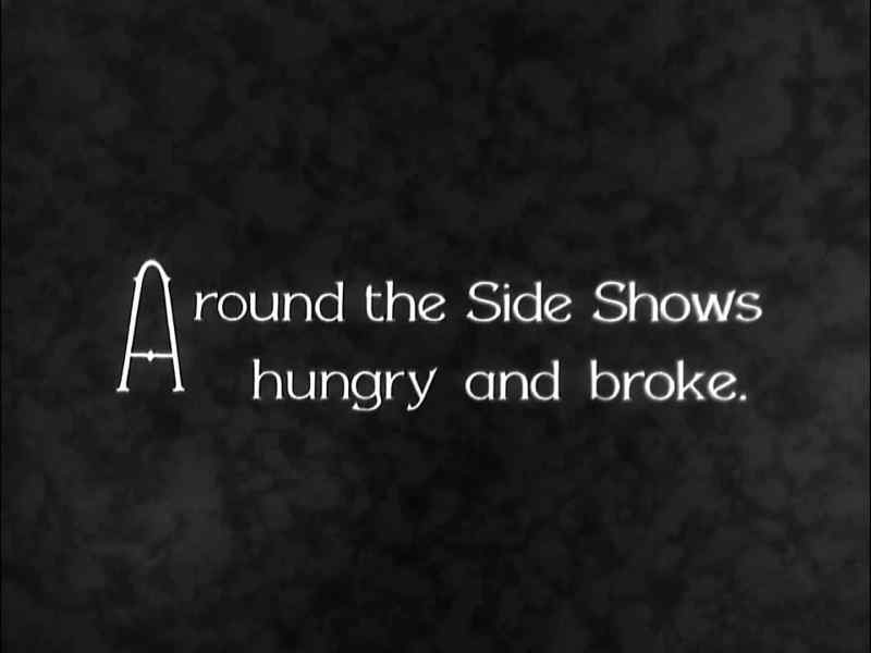 Around the Side Shows hungry and broke