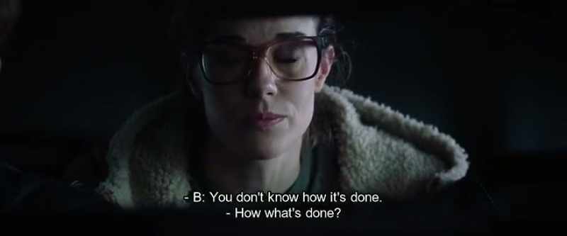 B: You don't know how it's done. - How what's done?