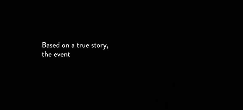 Based on a true story