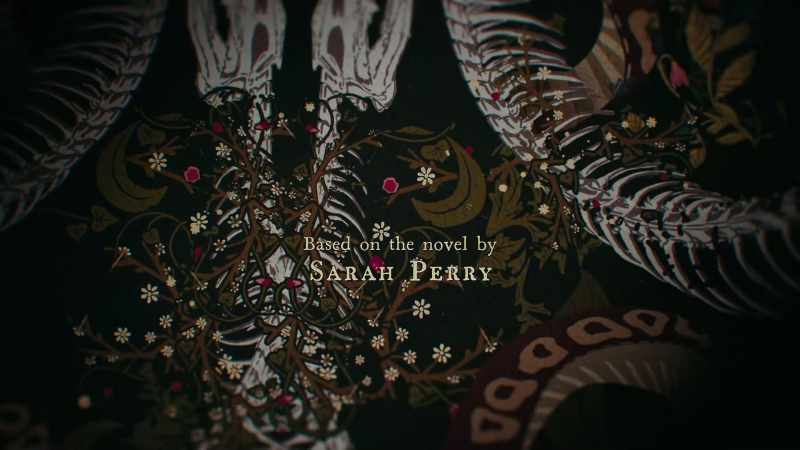 BASED ON THE NOVEL BY SARAH PERRY