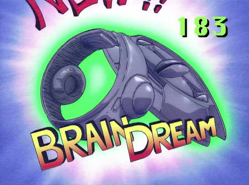 Brain Dream!