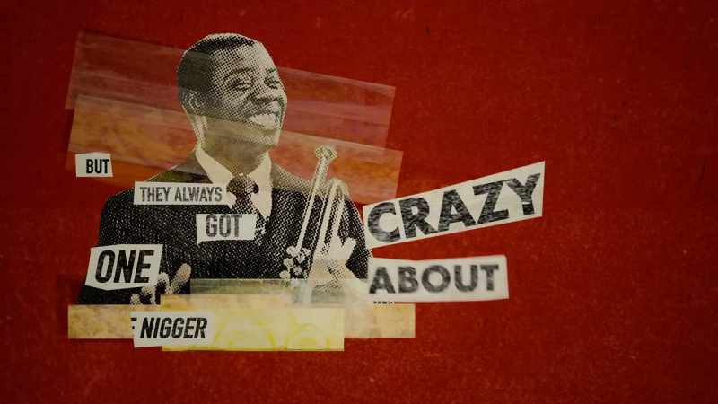 But they always got one nigger that they just crazy about, goddamn it