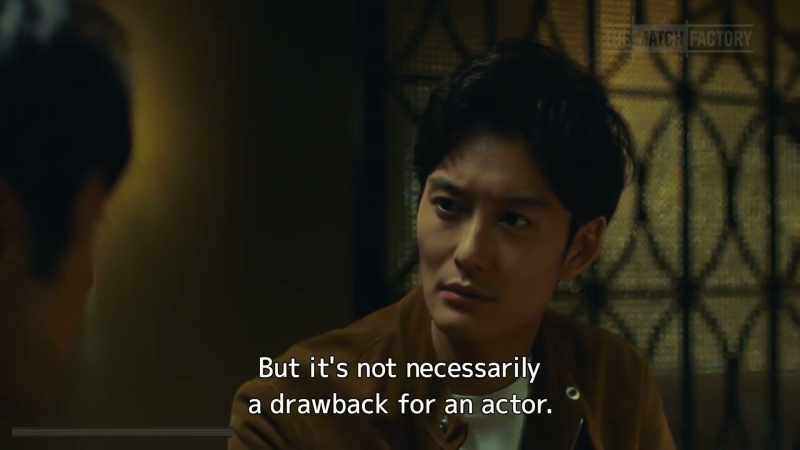 But it's not necessarily a drawback for an actor
