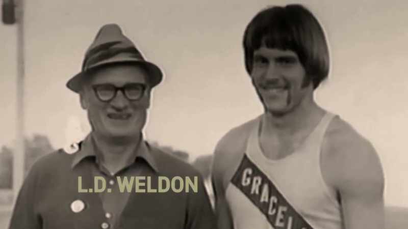 But LD Weldon, the track-and-field coach