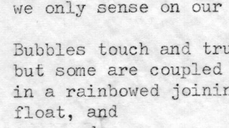 But some are coupled in a rainbowed joining and float