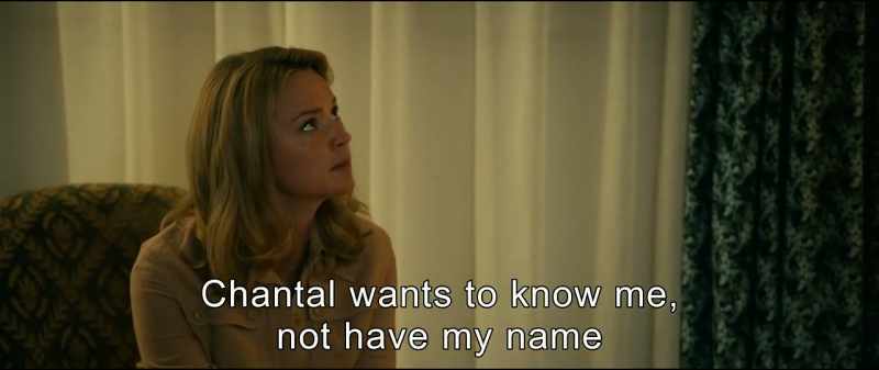 Chantal wants to know me, not have my name