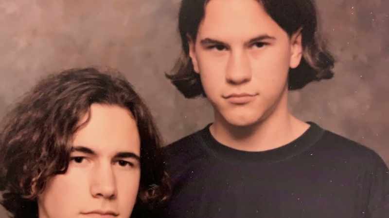 DAN: When I was 16 and my brother was around 18