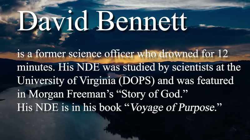 >> David Bennett is a former science officer who drowned