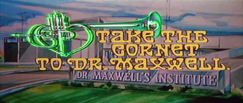 [ Deep computerized voice ] Take the cornet to Dr. Maxwell