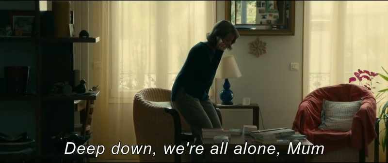 Deep down, we're all alone, Mum