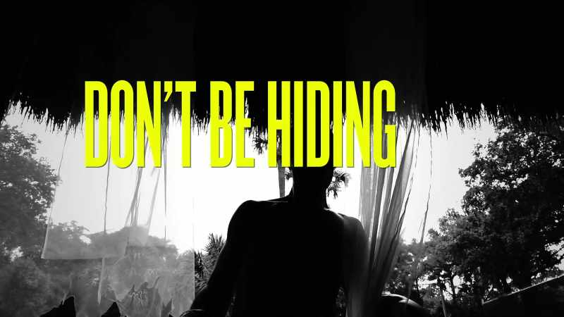 Don't be hiding and actin' like you not