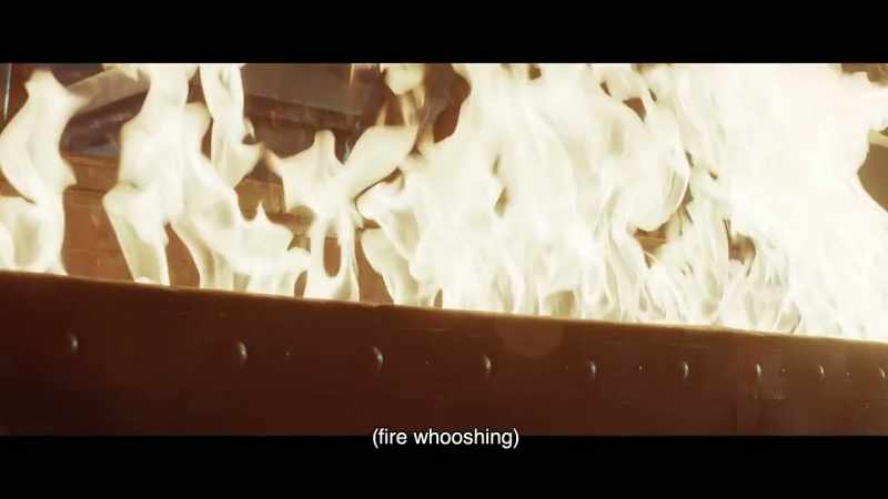 (fire whooshing)