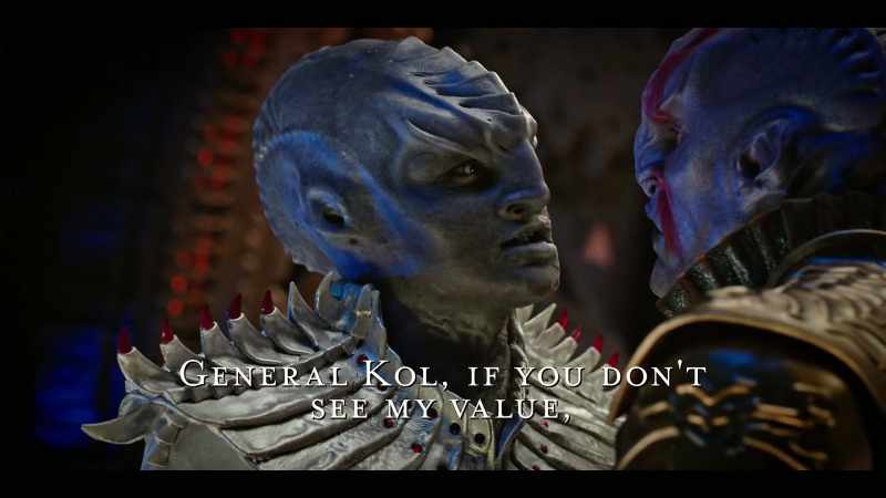 General Kol, if you don't see my value