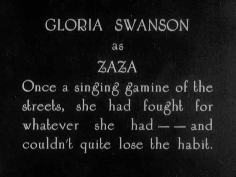 Gloria Swanson as Zaza
