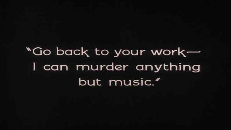 Go back to work... I can murder anything but music