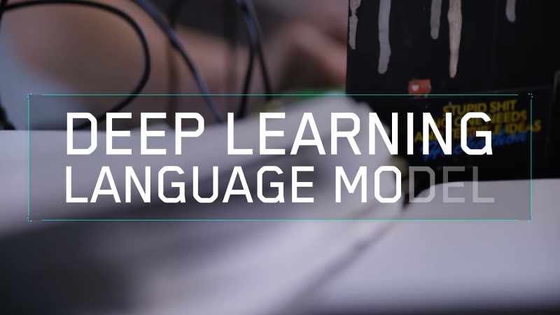 [Goodwin] This machine is a deep learning language model