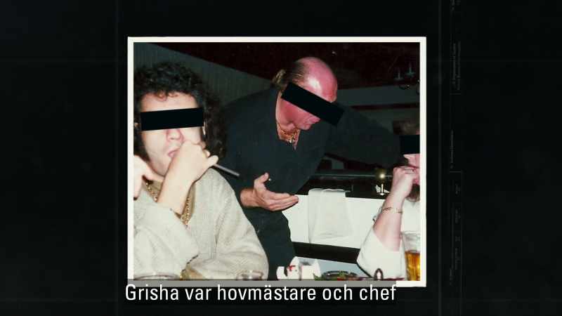 Grisha was the maître d' and manager