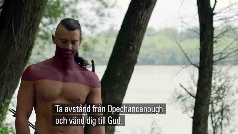 He says you must denounce Opechancanough