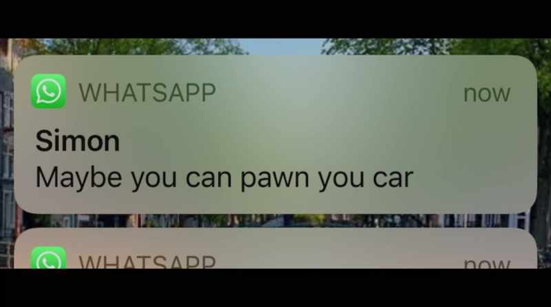 He wanted me to pawn my car