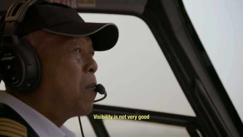 HELICOPTER PILOT: THE VISIBILITY IS NOT VERY GOOD