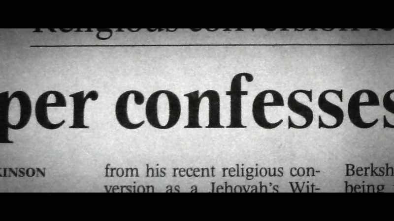 He's made two confessions, you being the primary one.